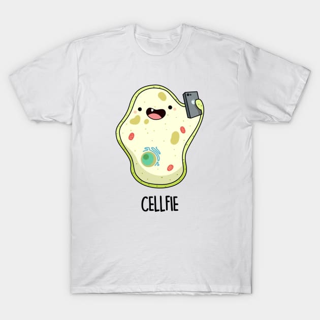 Cellfie Funny Biology Pun T-Shirt by punnybone